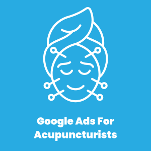 google ads for acupuncturists